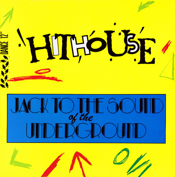 Aktueller Titel: Hithouse - Jack To The Sound Of The Underground